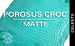 Porosus Crocodile - Matte - Farm Raised / Luxury Skins (35-39cm)