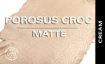 Porosus Crocodile - Matte - Farm Raised / Luxury Skins (35-39cm)