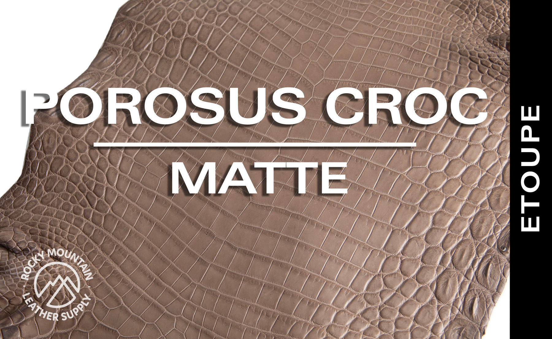Porosus Crocodile - Matte - Farm Raised / Luxury Skins (35-39cm)