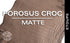 Porosus Crocodile - Matte - Farm Raised / Luxury Skins (30-34cm)